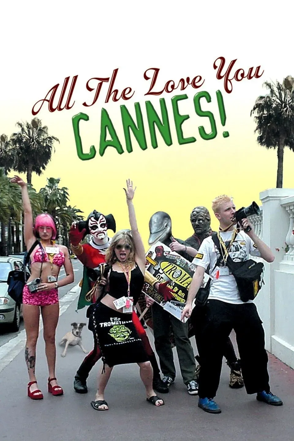 Poster of the movie All the Love You Cannes!
