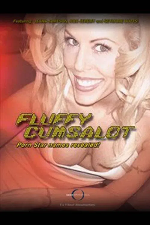 Poster of the movie Fluffy Cumsalot: Porn Star