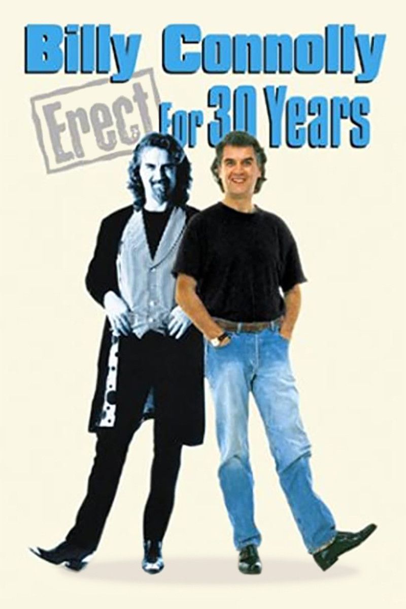 Poster of the movie Billy Connolly: Erect for 30 Years