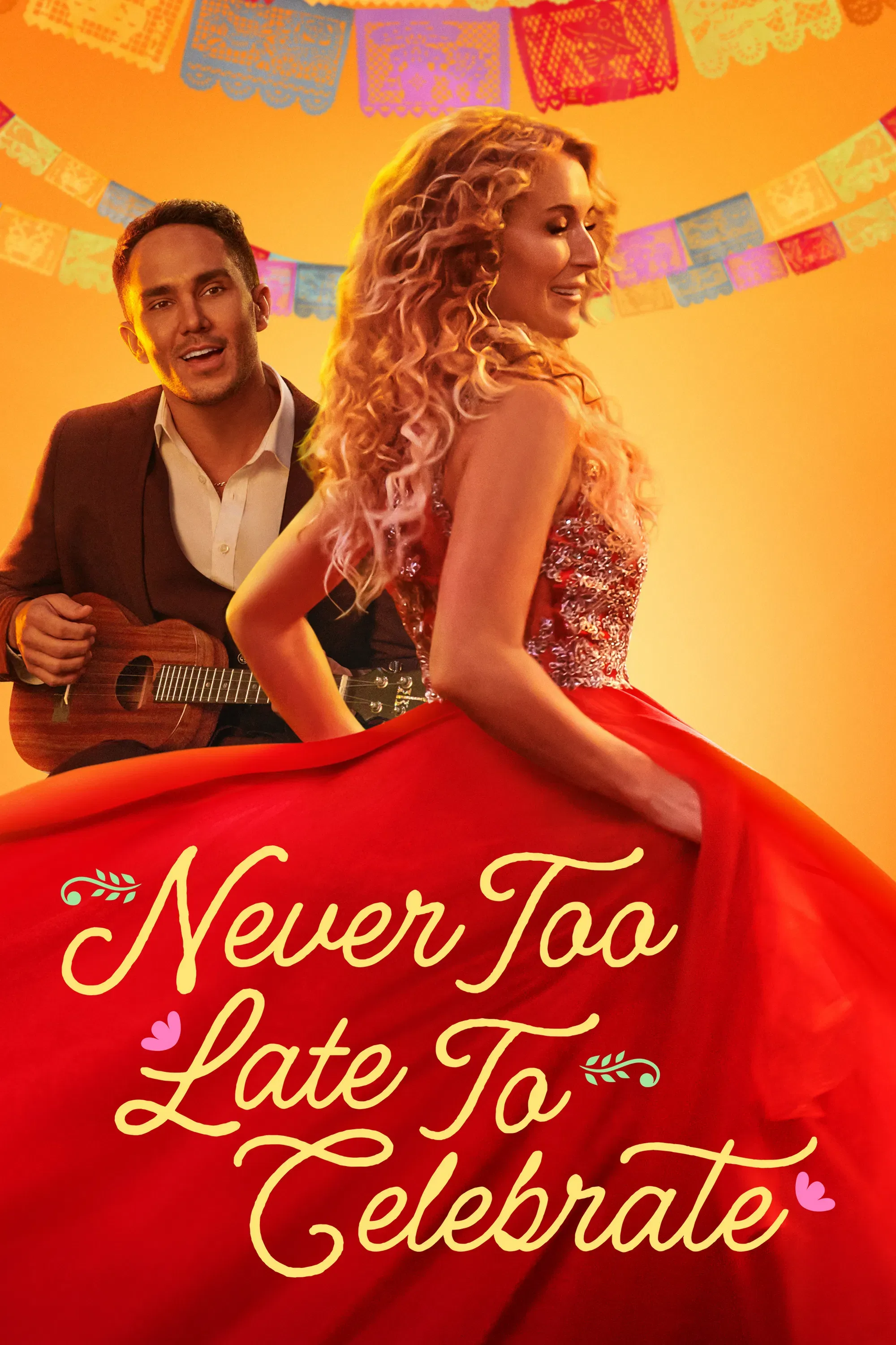 Poster of the movie Never Too Late to Celebrate