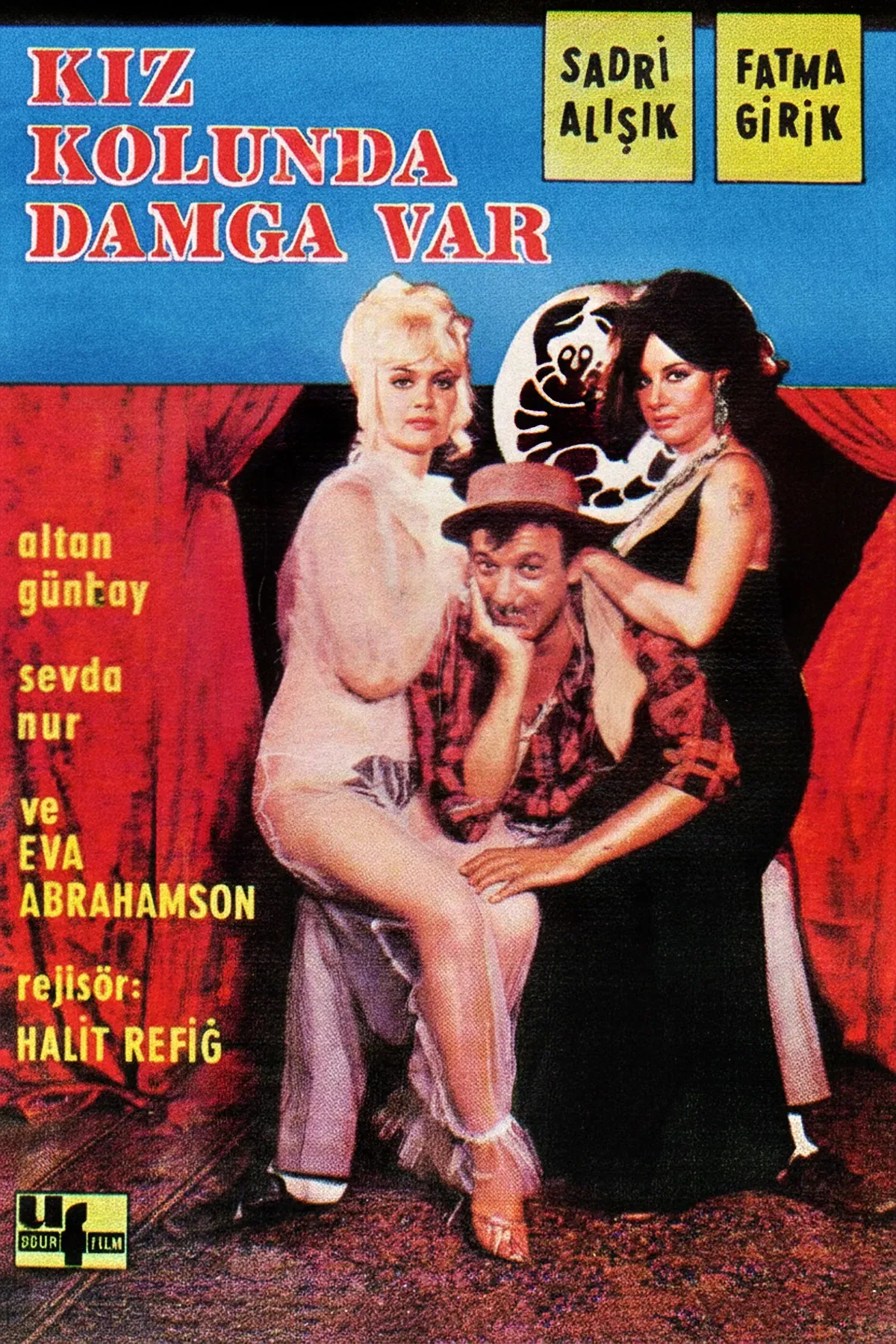 Poster of the movie Kız Kolunda Damga Var