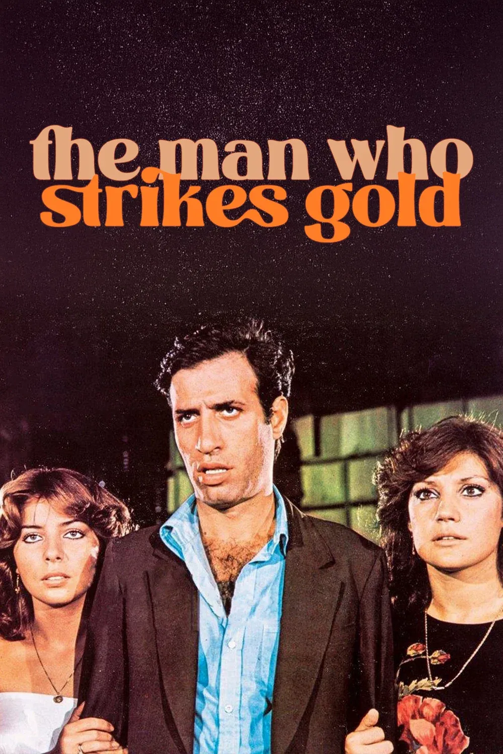Poster of the movie The Man Who Strikes Gold