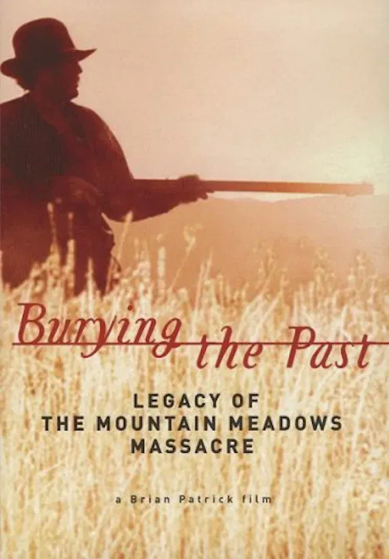 Poster of the movie Burying the Past: Legacy of the Mountain Meadows Massacre