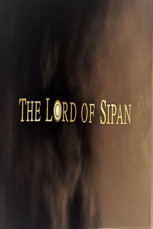 Poster of the movie The Lord of Sipan