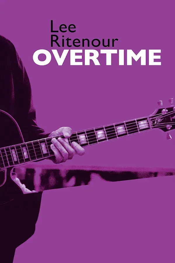 Poster of the movie Lee Ritenour : Overtime