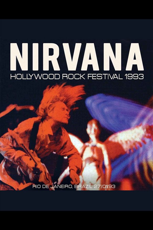 Poster of the movie Nirvana: Live at Hollywood Rock Festival