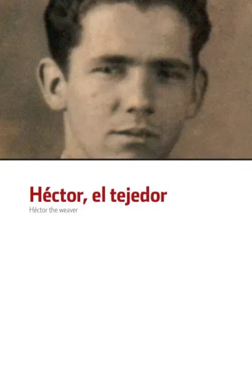 Poster of the movie Héctor the Weaver