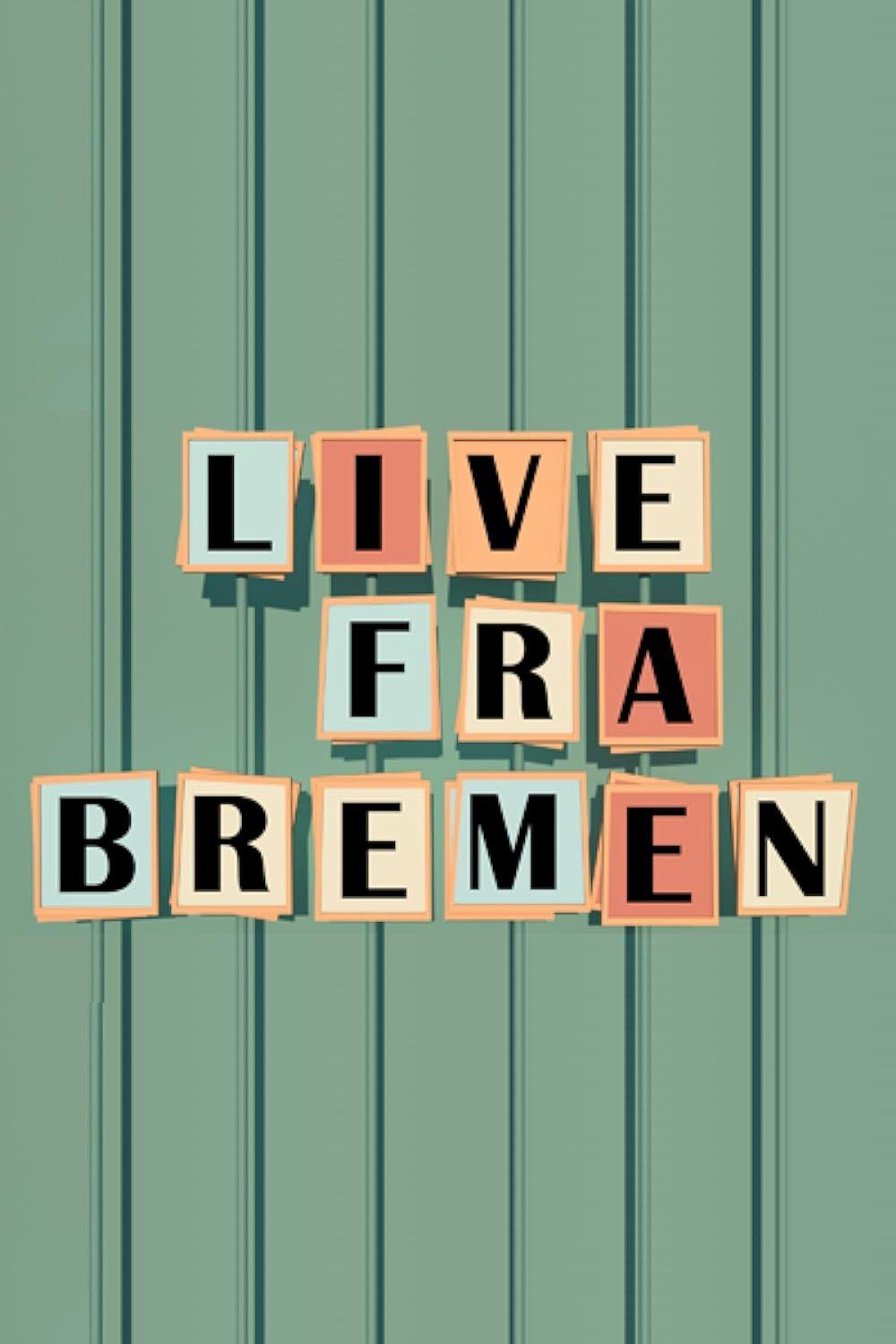 Poster of Live from Bremen