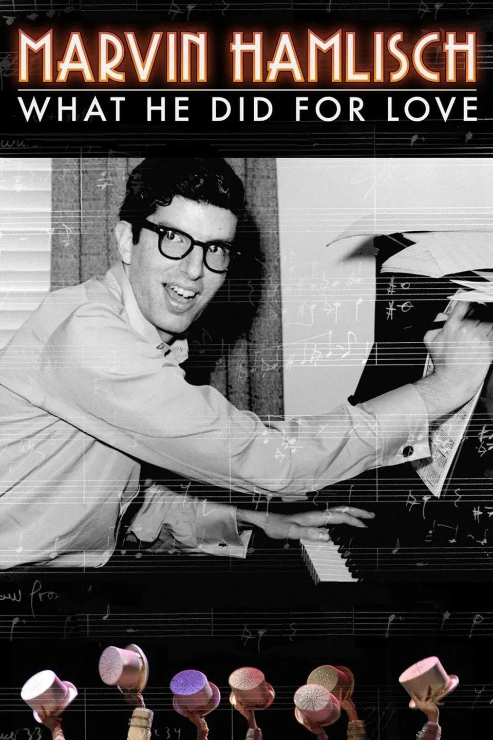 Poster of the movie Marvin Hamlisch: What He Did For Love