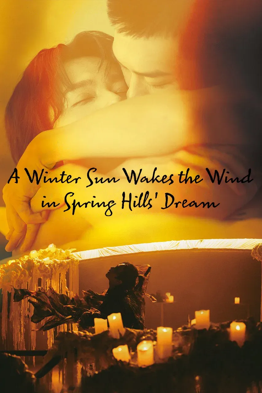 Poster of A Winter Sun Wakes the Wind in Spring Hills' Dream