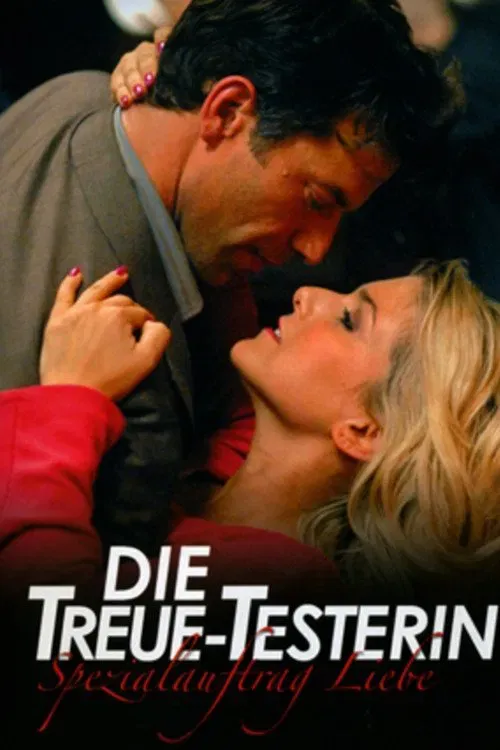 Poster of the movie Die Treue-Testerin