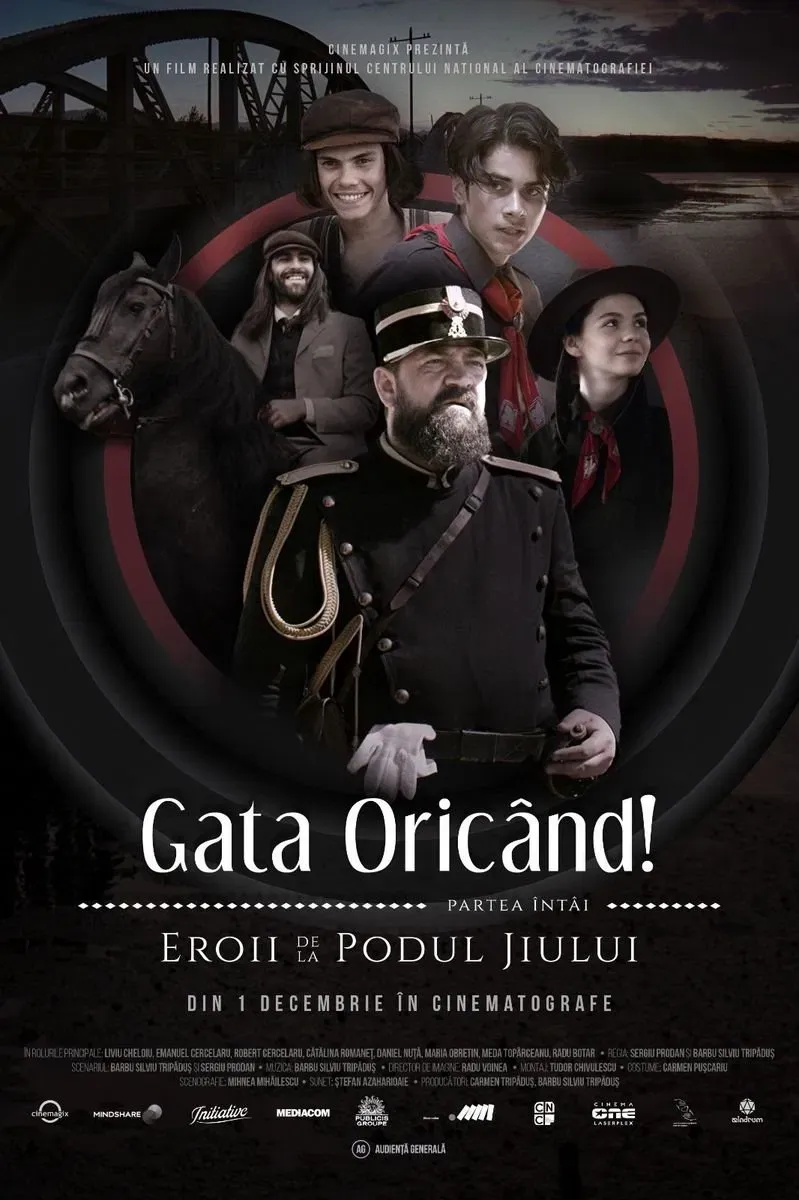 Poster of the movie Gata Oricând!: partea întâi - Eroii de la podul Jiului
