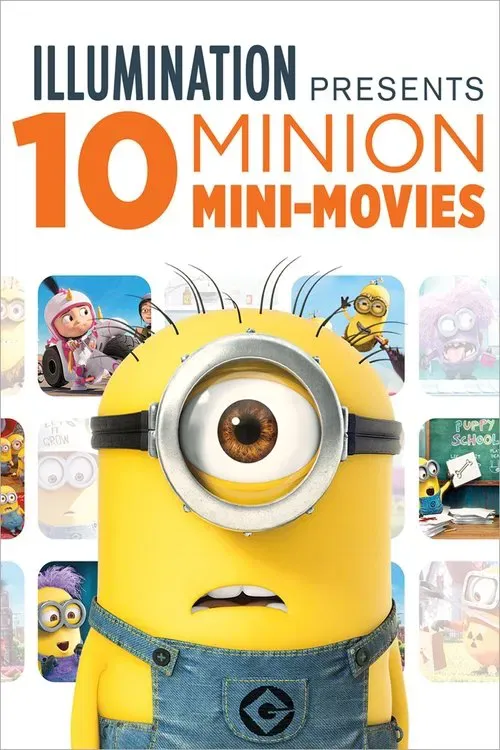 Poster of the movie Illumination Presents: 10 Minion Mini-Movies