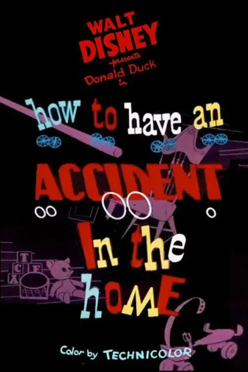 Poster of the movie How to Have an Accident in the Home