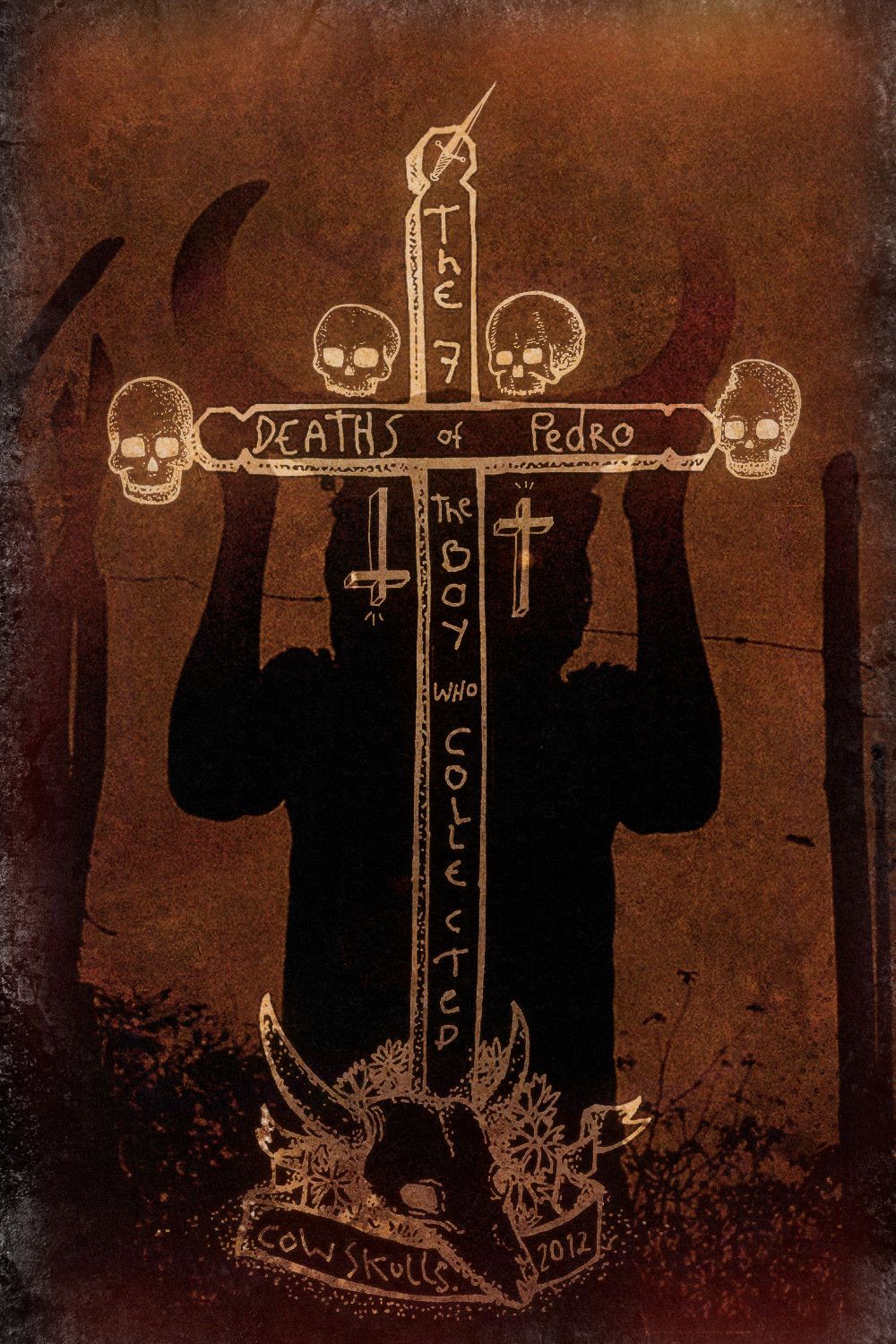 Poster of the movie The seven deaths of Pedro. The boy who collected cow skulls.