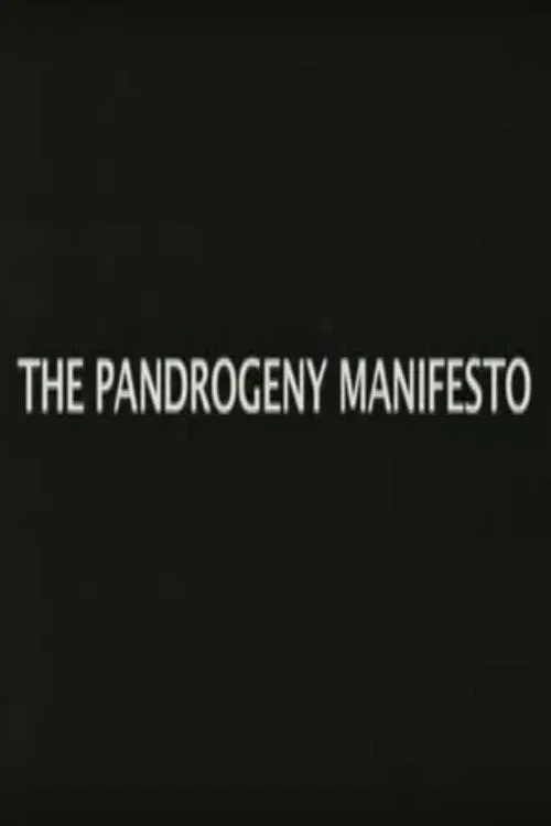 Poster for The Pandrogeny Manifesto
