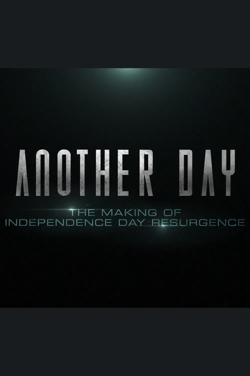 Poster of the movie Another Day: The Making of 'Independence Day: Resurgence'