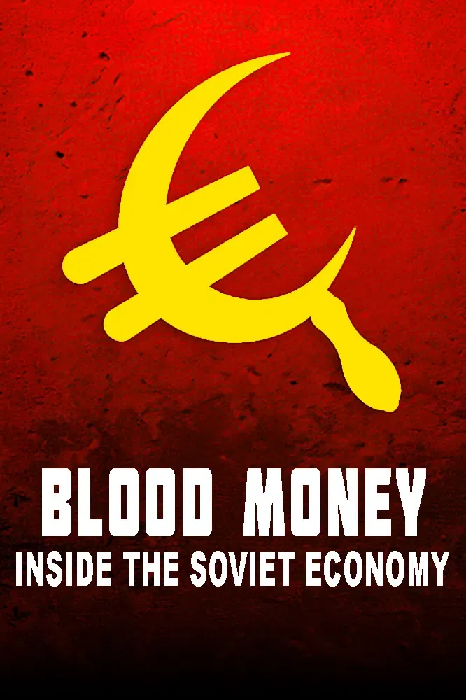 Poster of the movie Blood Money: Inside the Soviet Economy