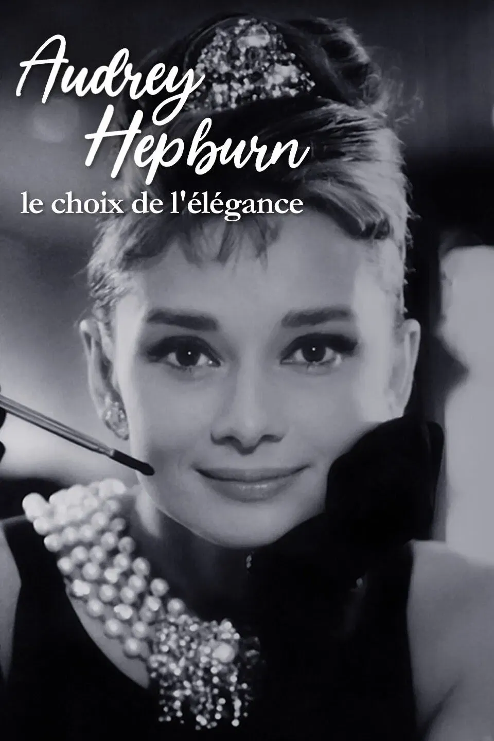 Poster of the movie Audrey Hepburn, the choice of elegance