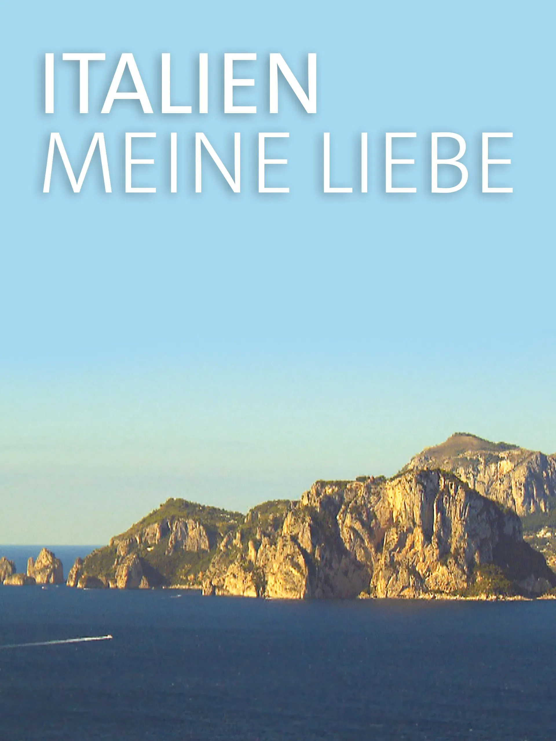 Poster of Italien, meine Liebe