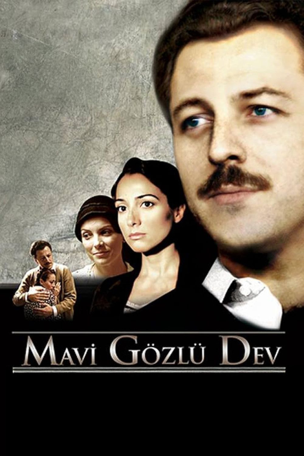 Poster of the movie Mavi Gözlü Dev