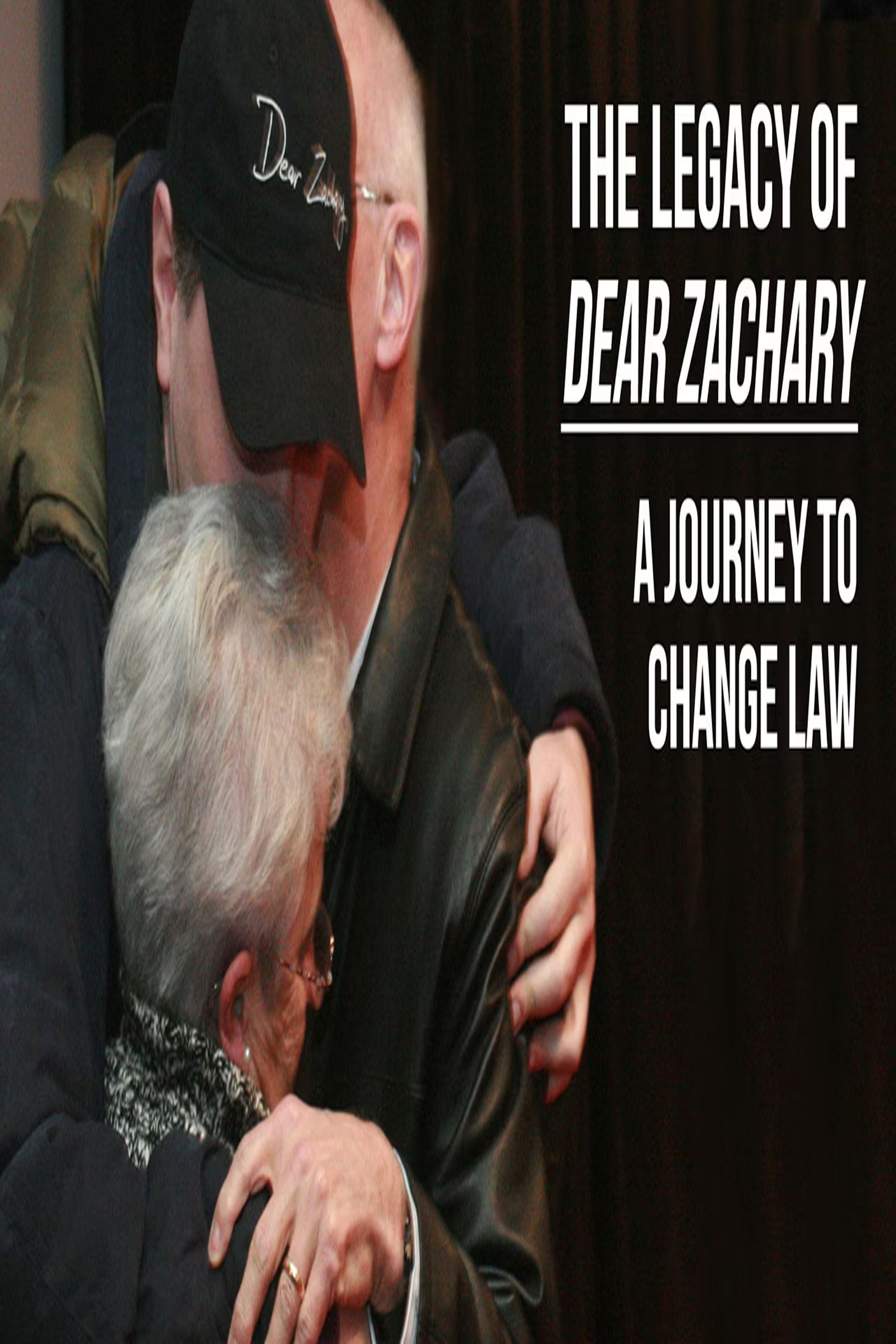 Poster of the movie The Legacy of Dear Zachary: A Journey to Change the Law