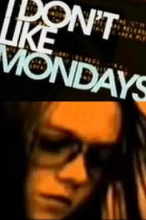 Poster of the movie I Don't Like Mondays