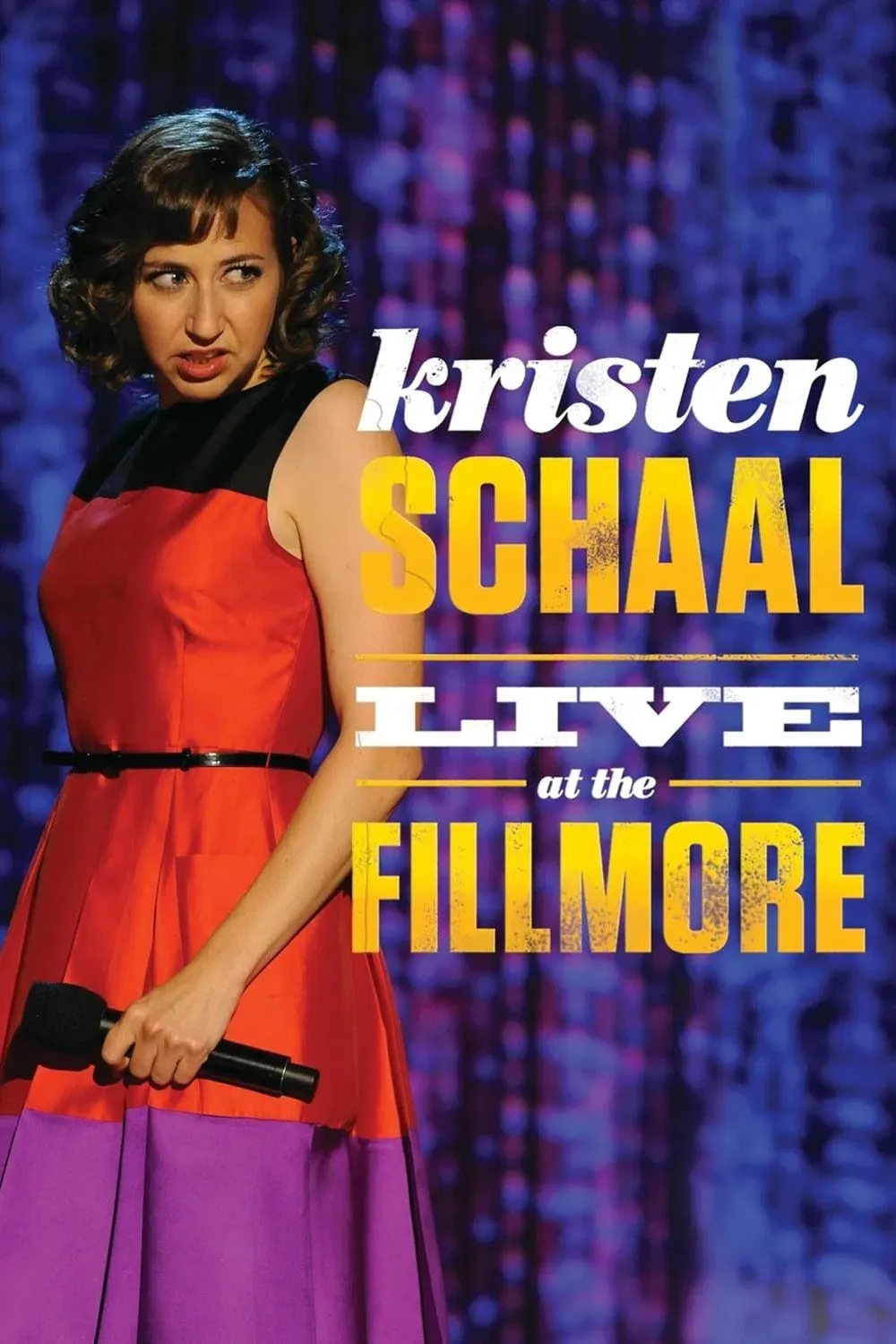 Poster of the movie Kristen Schaal: Live at the Fillmore