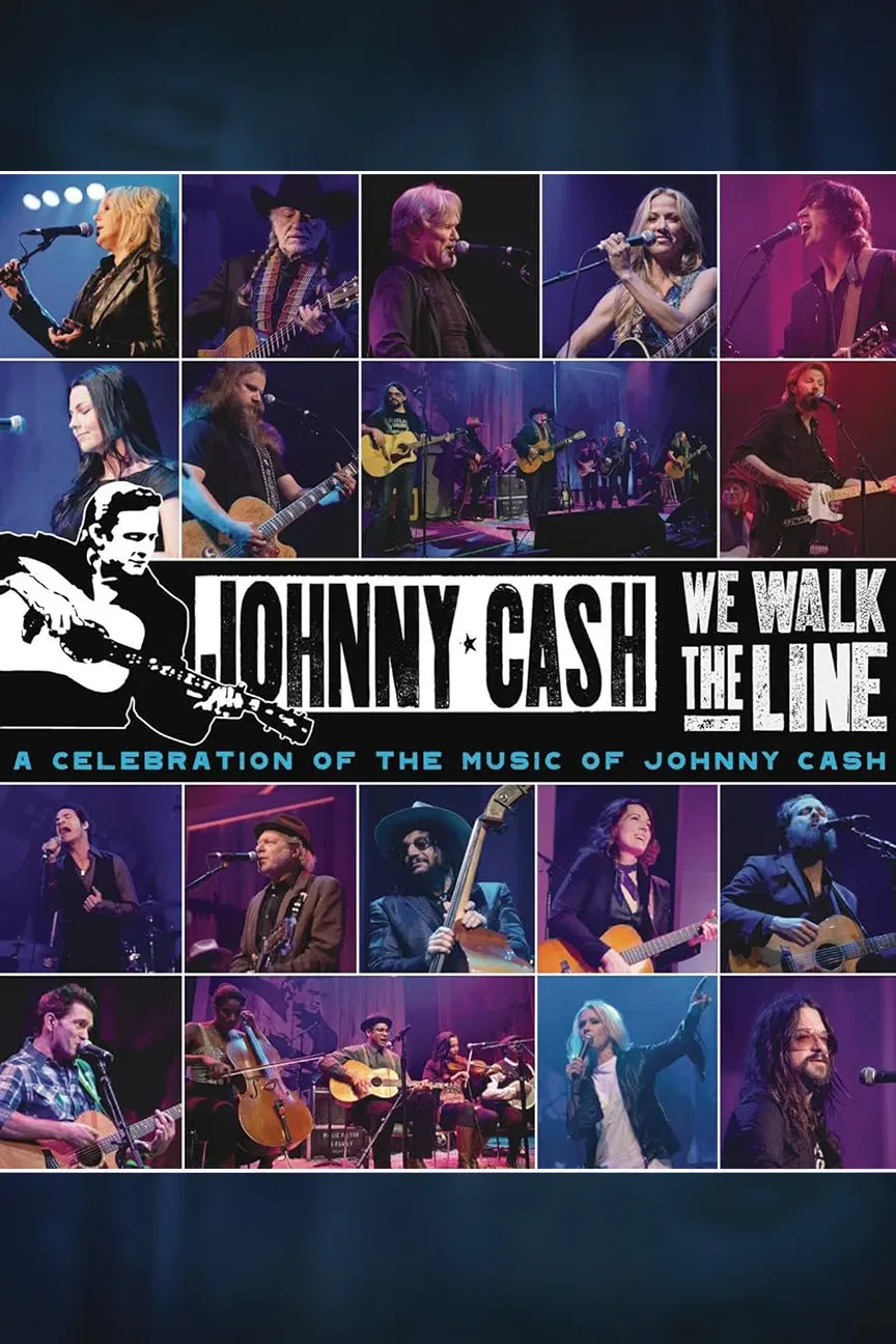 Poster of the movie We Walk The Line: A Celebration of the Music of Johnny Cash