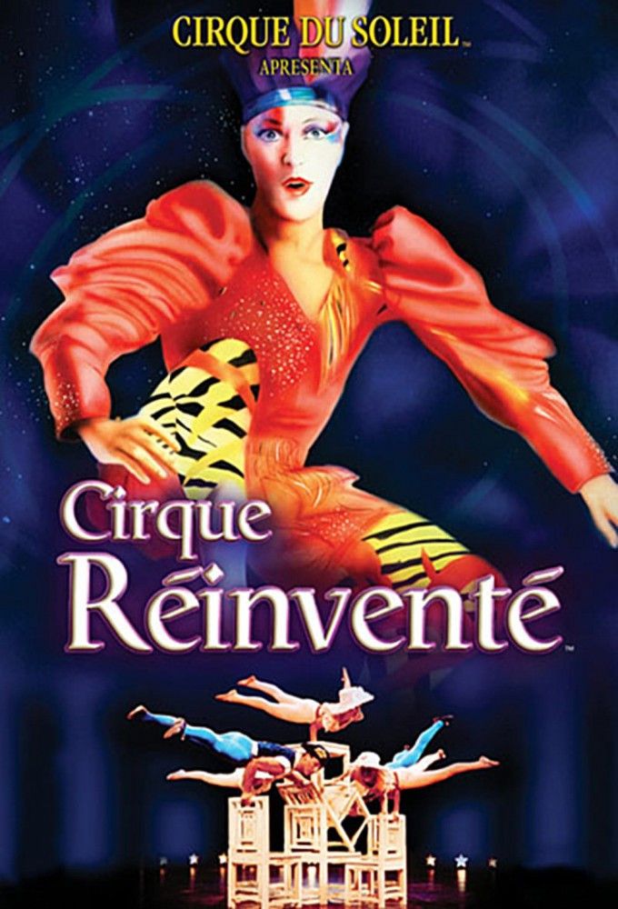 Poster of the movie Cirque du Soleil: Cirque Réinventé