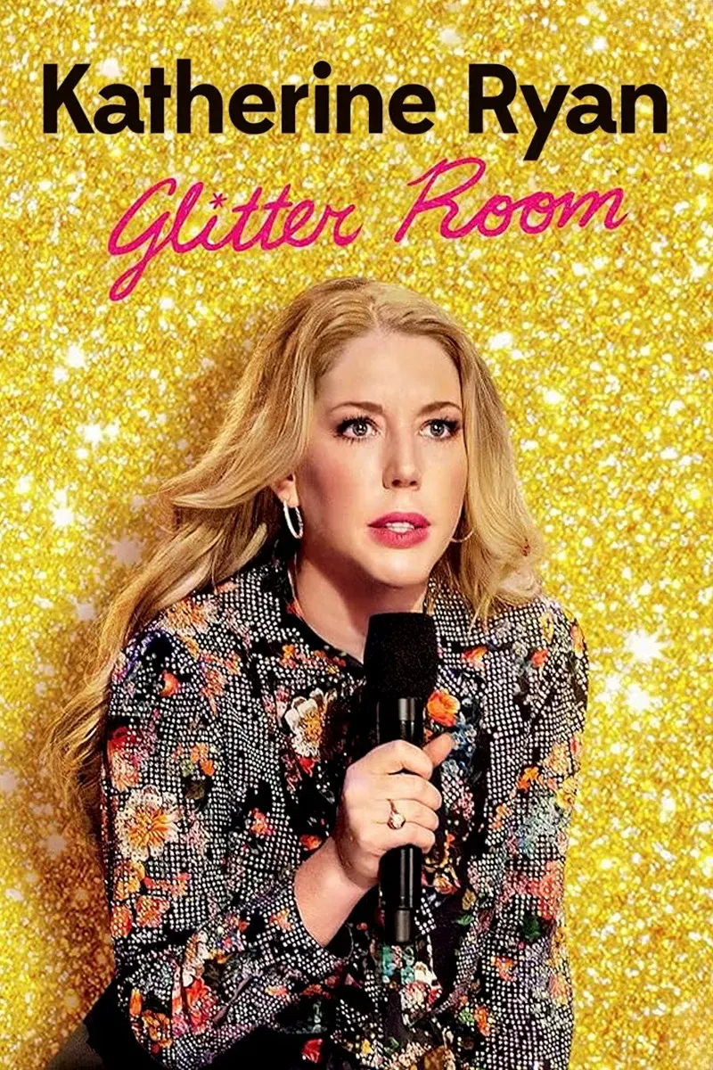 Poster of the movie Katherine Ryan: Glitter Room