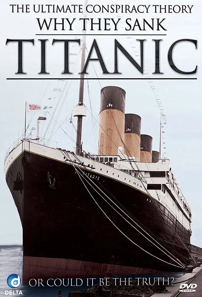 Poster of the movie Why They Sank Titanic