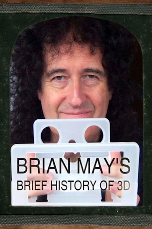 Poster of the movie Brian May's Brief History of 3D