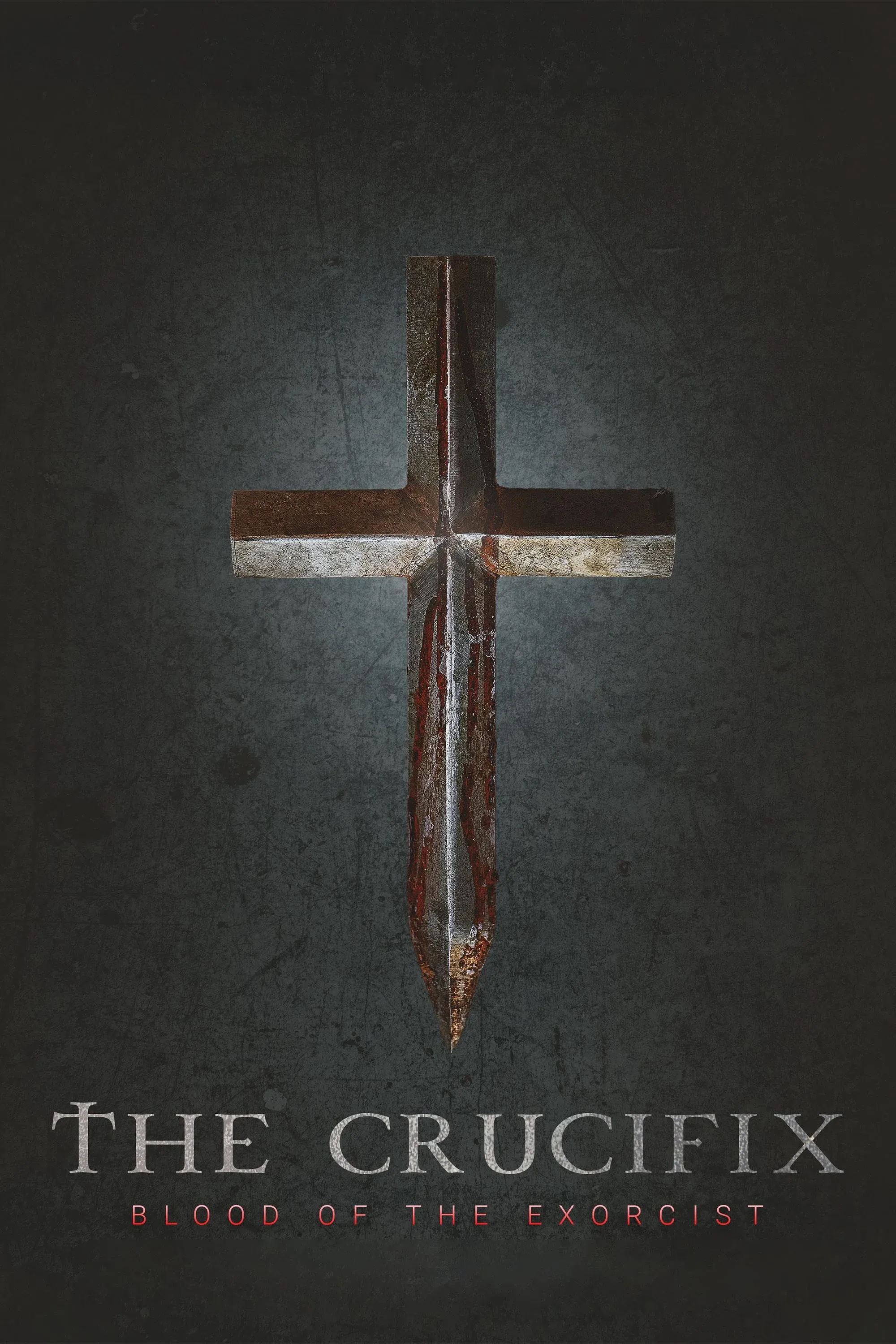 Poster for The Crucifix: Blood of the Exorcist