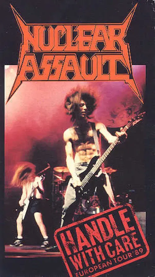 Poster of the movie Nuclear Assault: Handle With Care - European Tour '89