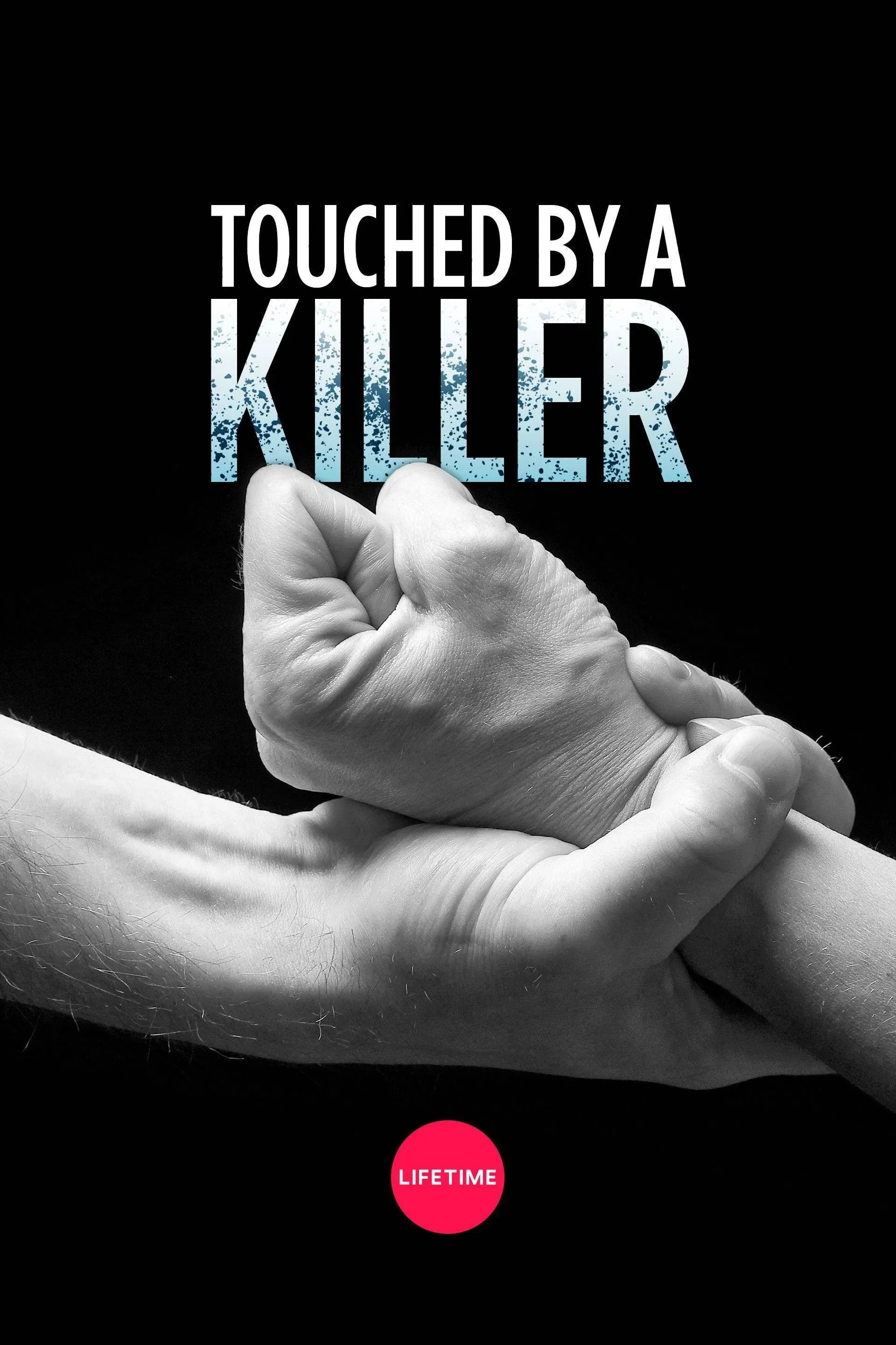 Poster of the movie Touched by a Killer