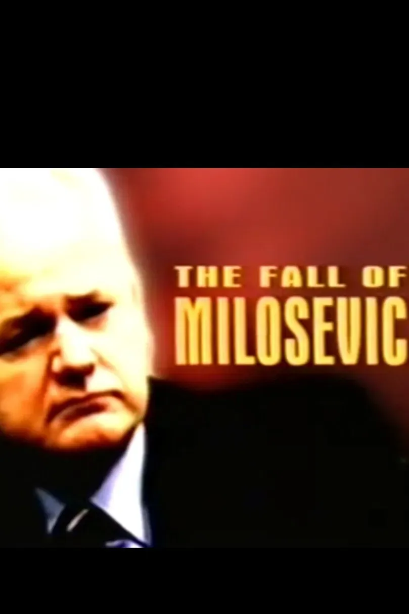 Poster of The Fall of Milosevic