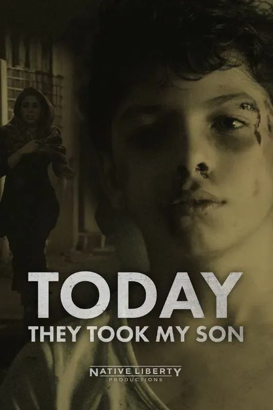 Poster of the movie Today They Took My Son