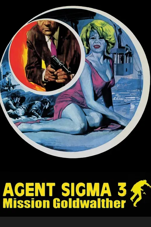 Poster of the movie Agent Sigma 3 - Mission Goldwalther