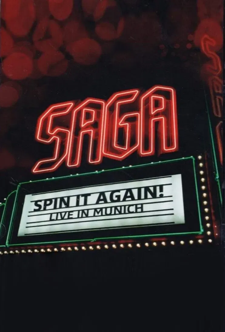 Poster of the movie Saga: Spin It Again! - Live In Munich