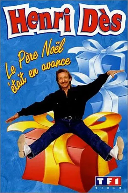 Poster of the movie Henri Dès - Le Père Noël était en avance