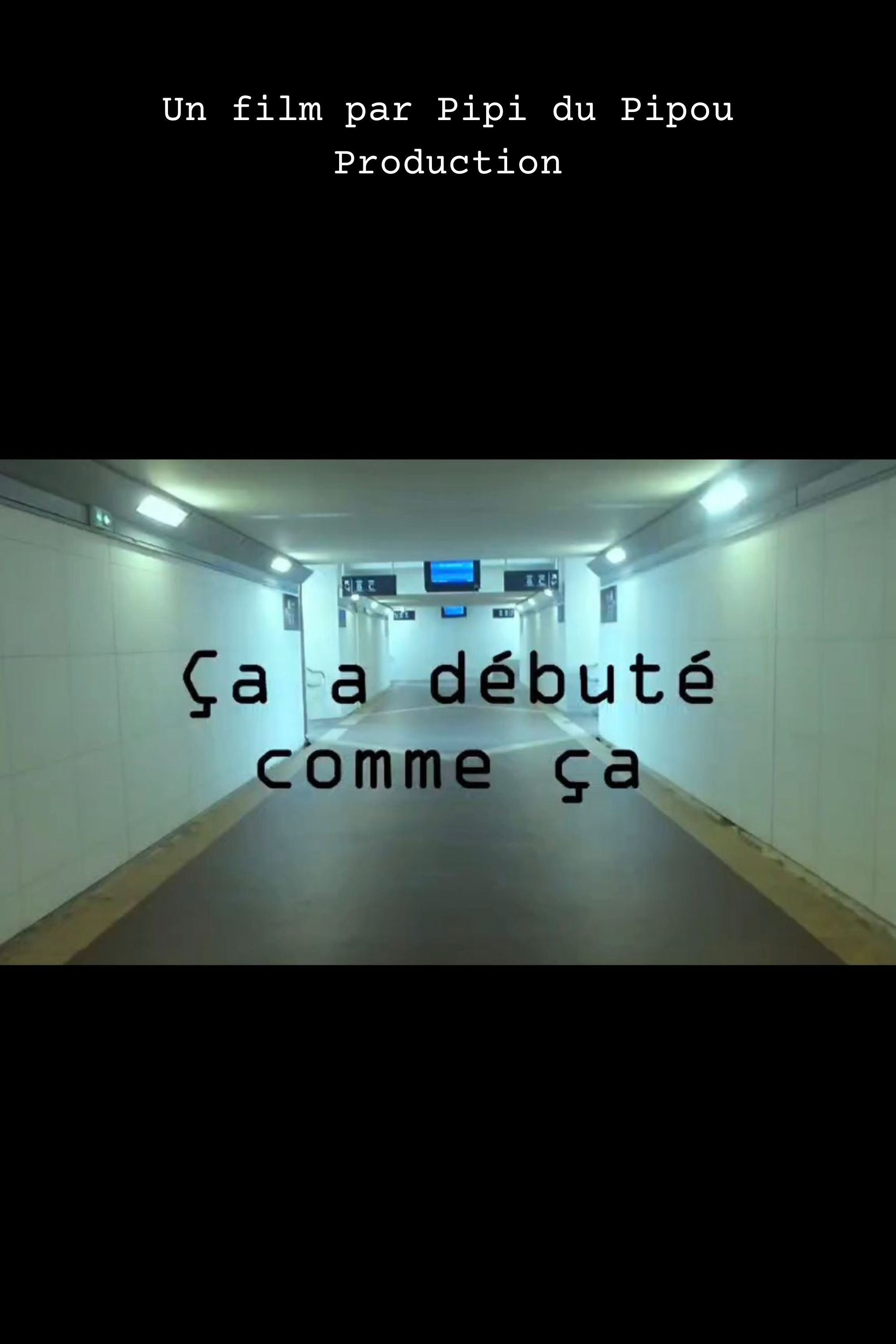 Poster for Ça a débuté comme ça