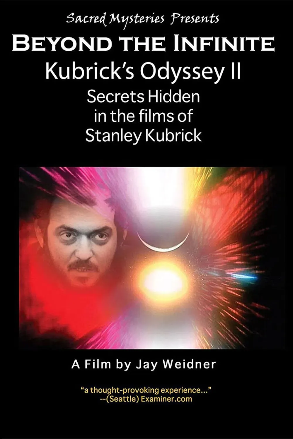Poster of the movie Kubrick's Odyssey II: Secrets Hidden in the Films of Stanley Kubrick; Part Two: Beyond the Infinite