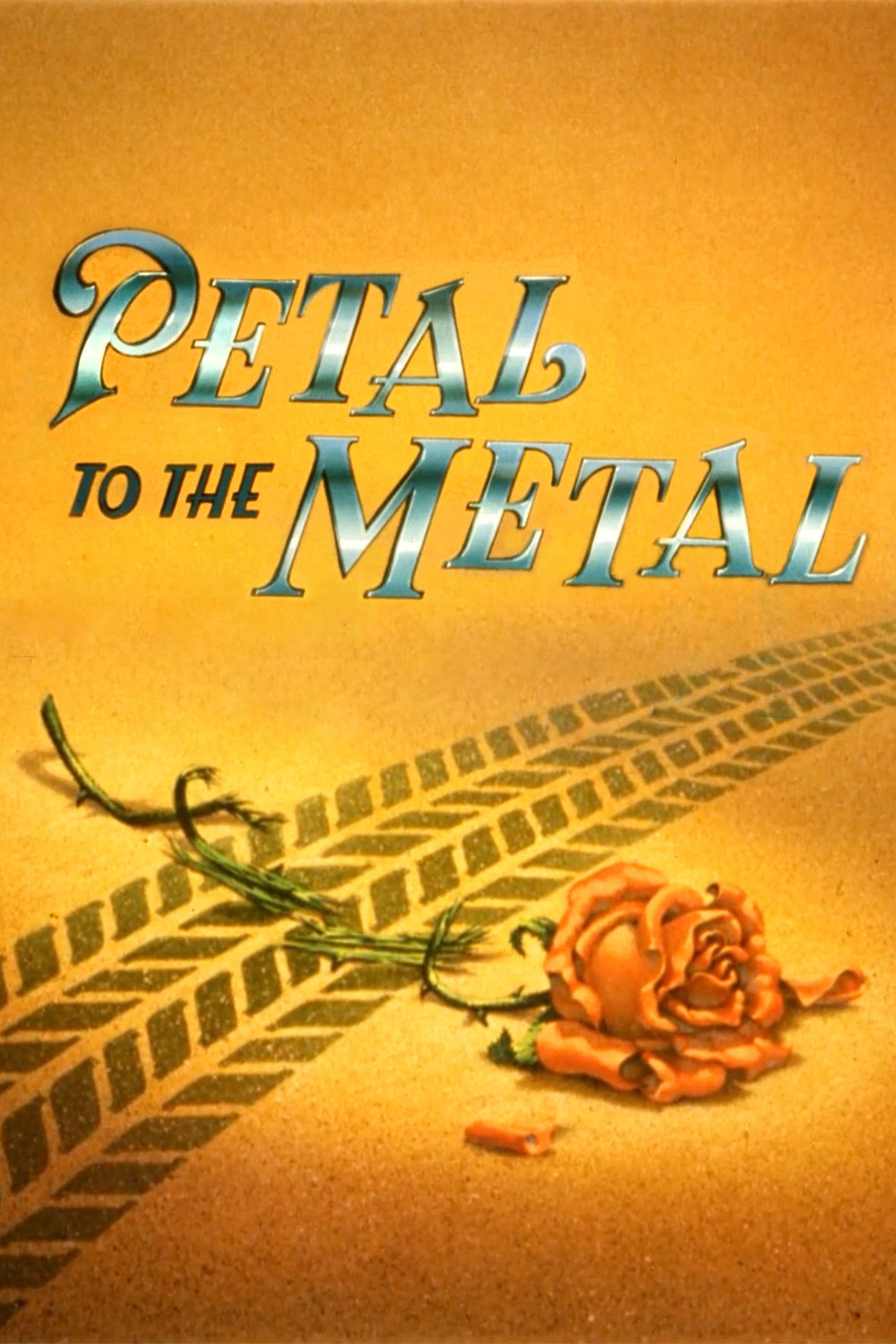 Poster of the movie Petal to the Metal
