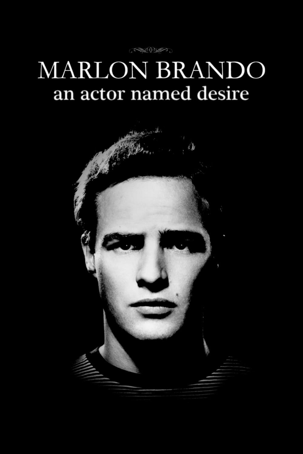 Poster of the movie Marlon Brando: An Actor Named Desire