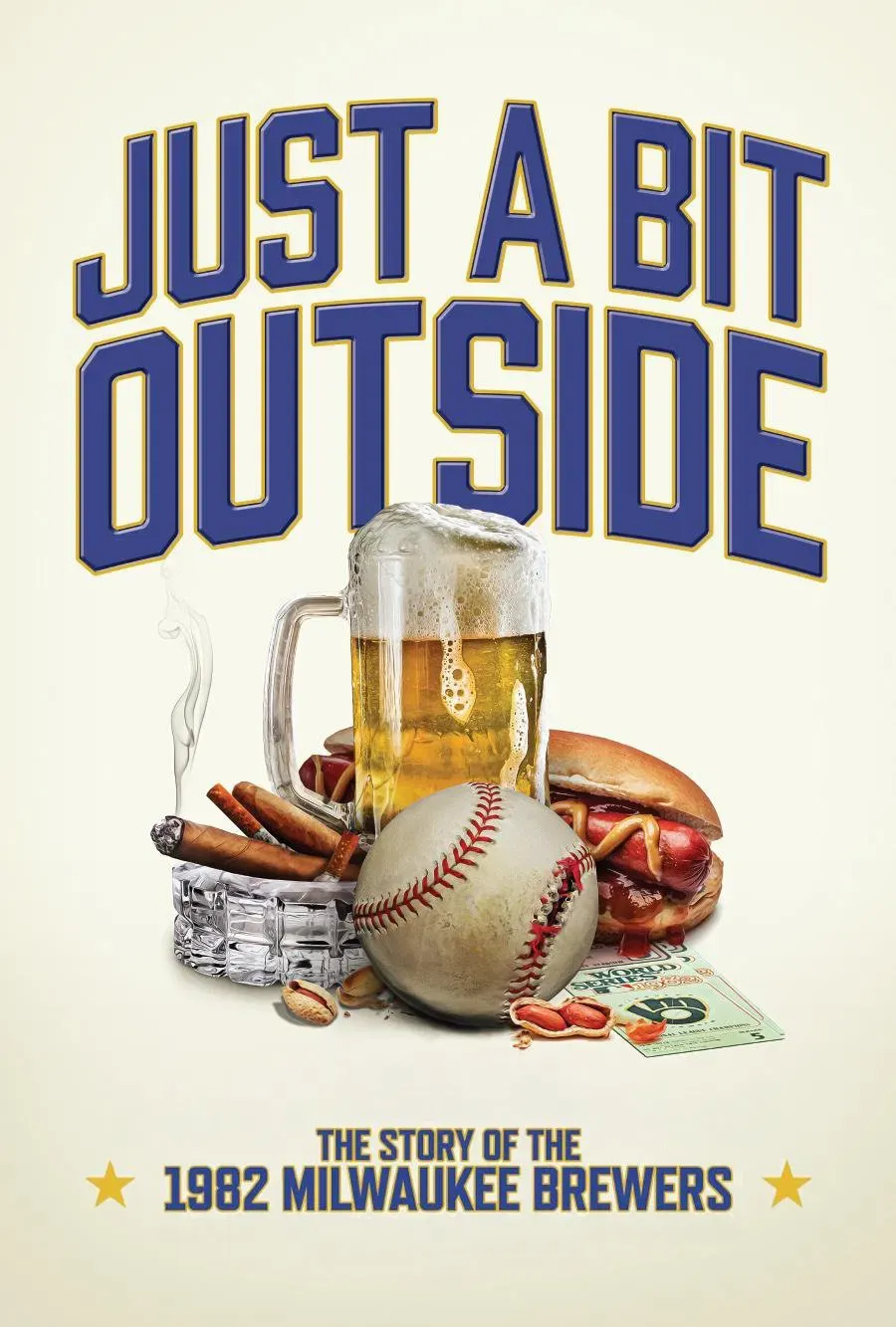 Poster of the movie Just a Bit Outside: The Story of the 1982 Milwaukee Brewers