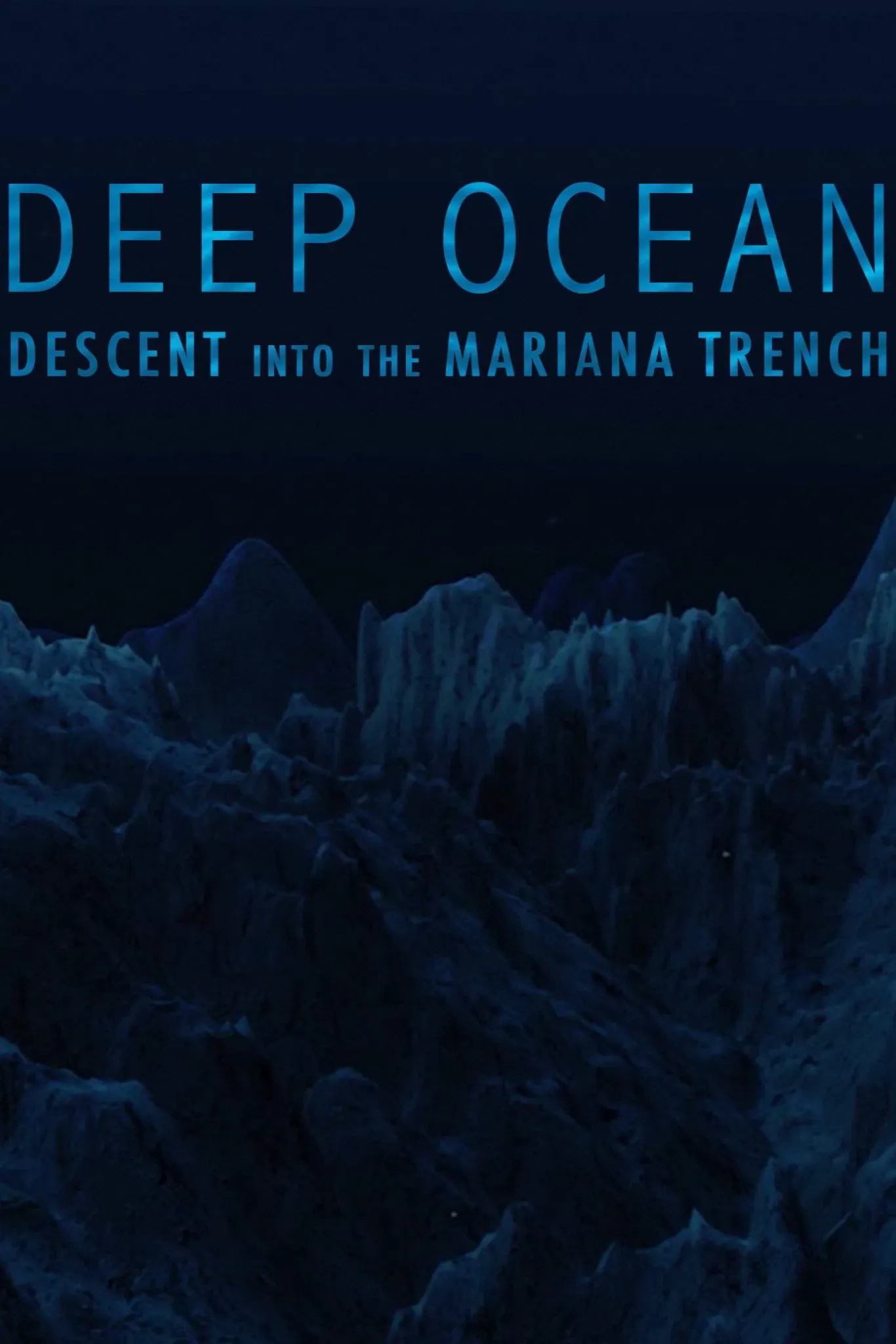 Poster of the movie Deep Ocean: Descent into the Mariana Trench