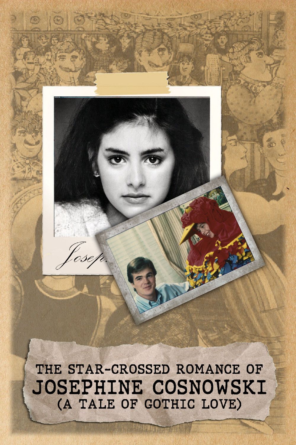 Poster of the movie The Star-Crossed Romance of Josephine Cosnowski (a Tale of Gothic Love)