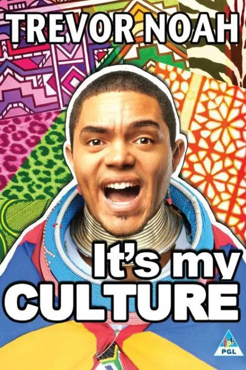 Poster of the movie Trevor Noah: It's My Culture