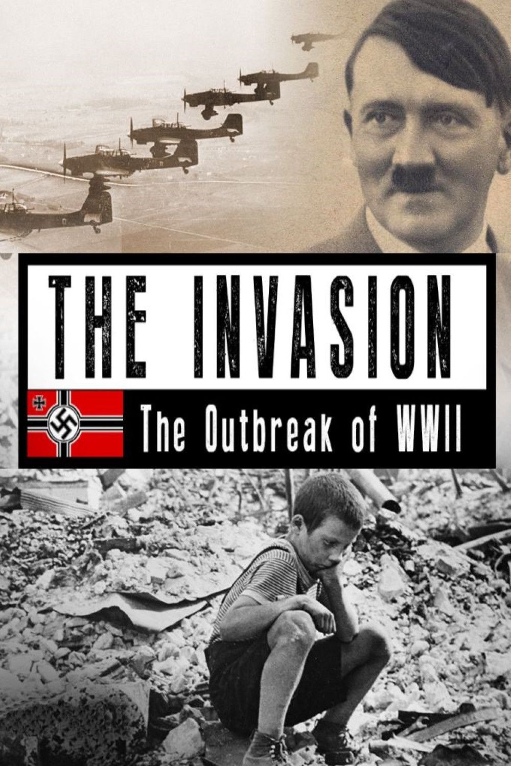Poster of The Invasion: The Outbreak of World War II